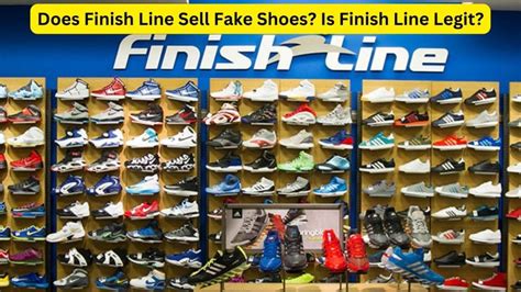 does finishline sell fake shoes|finish line complaint.